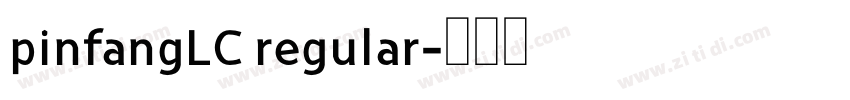 pinfangLC regular字体转换